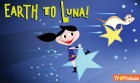 Earth to Luna!
