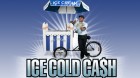 Ice Cold Cash