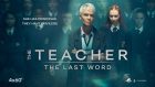 THE TEACHER: THE LAST WORD