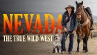 Nevada – The True Wild West